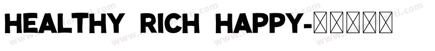 healthy rich happy字体转换